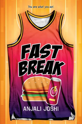 Fast Break by Joshi, Anjali