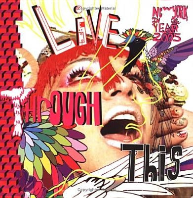 Live Through This: New York 2005 Paperback Deitch Projects
