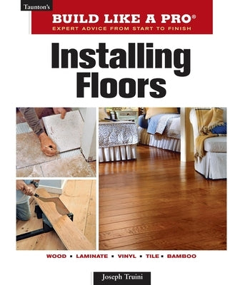 Installing Floors Paperback Taunton Press