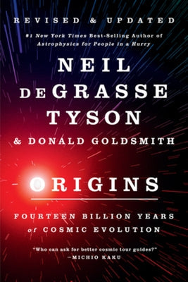 Origins: Fourteen Billion Years of Cosmic Evolution Paperback W. W. Norton & Company