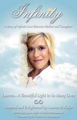 Infinity: A Story of Infinite Love Between Mother and Daughter Paperback Outskirts Press