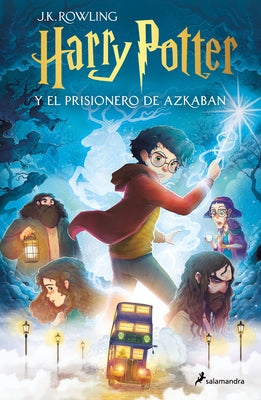 Harry Potter Y El Prisionero de Azkaban (Edición Con Ilustraciones de Xavier Bonet) / Harry Potter and the Prisoner of Azkaban by Rowling, J. K.