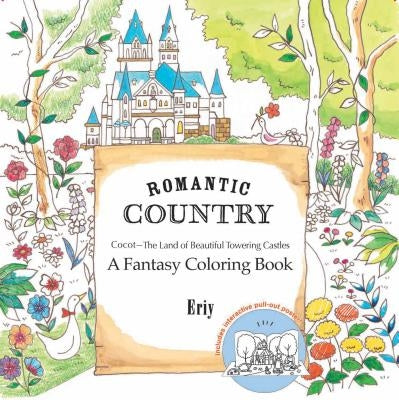 Romantic Country: A Fantasy Coloring Book Paperback St. Martin's Griffin