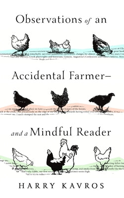 Observations of an Accidental Farmer--And a Mindful Reader Paperback Paul Dry Books