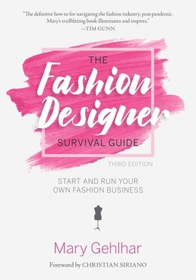 The Fashion Designer Survival Guide: Start and Run Your Own Fashion Business Barrons Educational Services