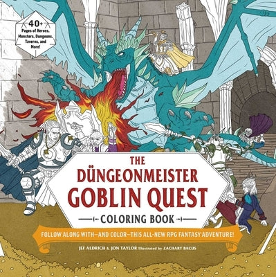 The Düngeonmeister Goblin Quest Coloring Book: Follow Along With--And Color--This All-New RPG Fantasy Adventure! Paperback Adams Media Corporation