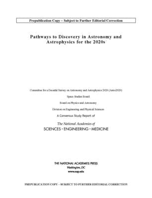 Pathways to Discovery in Astronomy and Astrophysics for the 2020s Paperback National Academies Press