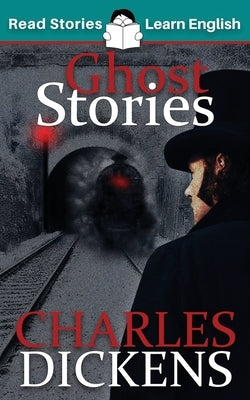 Ghost Stories: CEFR level B1 (ELT Graded Reader) Paperback Read Stories - Learn English