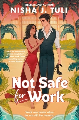 Not Safe for Work by Tuli, Nisha J.