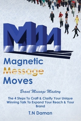 Magnetic Message Moves Paperback Hire a Ghost Writer