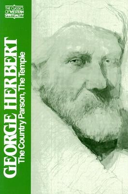 George Herbert: The Country Parson and the Temple Paperback Paulist Press