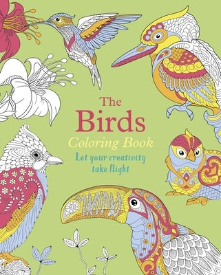 The Birds Coloring Book: Let Your Creativity Take Flight Paperback Sirius Entertainment