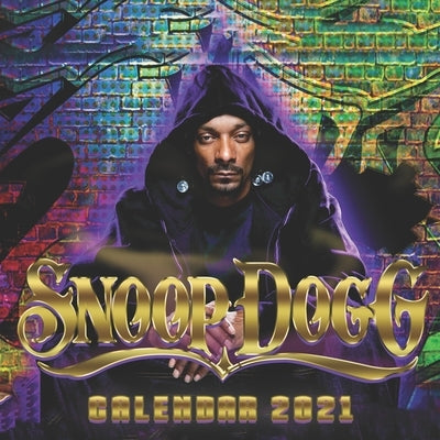 Snoop Dogg: 2021-2022 calendar 8.5 x 8.5 glossy paper Paperback Independently Published
