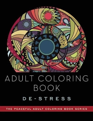 Adult Coloring Book: De-Stress: Adult Coloring Books Skyhorse Publishing