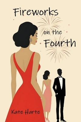 Fireworks on the Fourth by Harte, Kate
