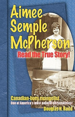 Aimee Semple McPherson Paperback Essence Publishing (Canada)