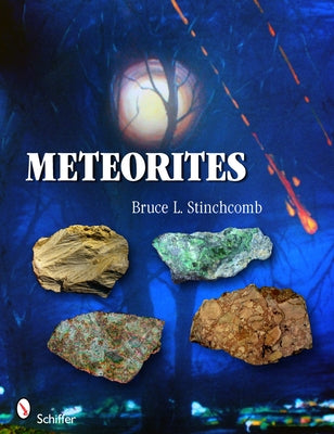 Meteorites Paperback Schiffer Publishing