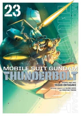 Mobile Suit Gundam Thunderbolt, Vol. 23 Paperback Viz Media