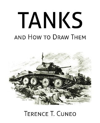 Tanks and How to Draw Them (WWII Era Reprint) Paperback Coachwhip Publications