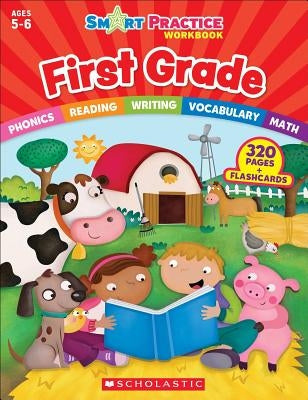 Smart Practice Workbook: First Grade Scholastic Teaching Resources