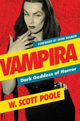 Vampira: Dark Goddess of Horror Soft Skull