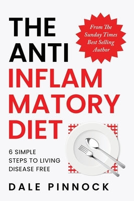 The Anti Inflammatory Diet by Pinnock, Dale