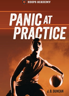 Panic at Practice by Duncan, J. B.
