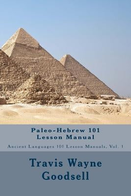 Paleo-Hebrew 101 Lesson Manual Paperback Createspace Independent Publishing Platform