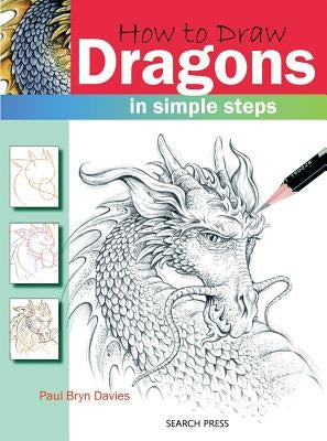 How to Draw Dragons in Simple Steps Search Press