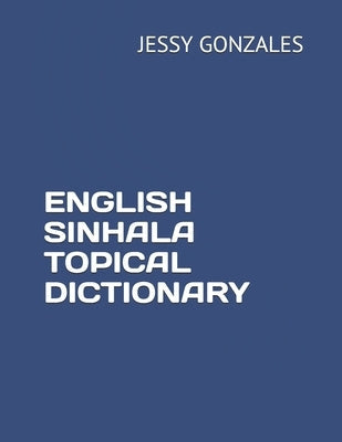English Sinhala Topical Dictionary Paperback Independently Published