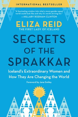 Secrets of the Sprakkar: Iceland's Extraordinary Women and How They Are Changing the World Paperback Sourcebooks