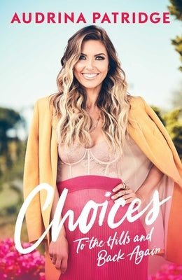 Choices: To the Hills and Back Again Paperback Gallery Books