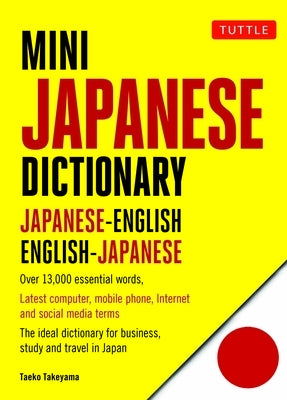 Mini Japanese Dictionary: Japanese-English, English-Japanese (Fully Romanized) Paperback Tuttle Publishing