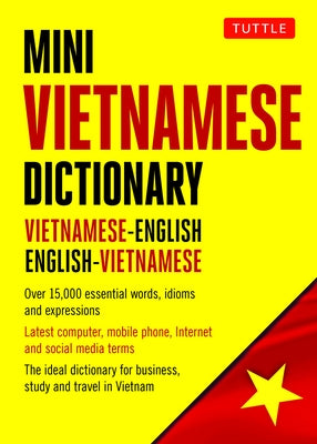 Mini Vietnamese Dictionary: Vietnamese-English / English-Vietnamese Dictionary Paperback Tuttle Publishing