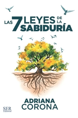 Las 7 leyes de la sabiduría by Corona, Adriana