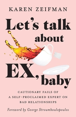 Let's Talk About Ex, Baby Paperback Harlow Books