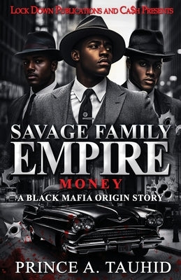 Savage Family Empire by Tauhid, Prince a.