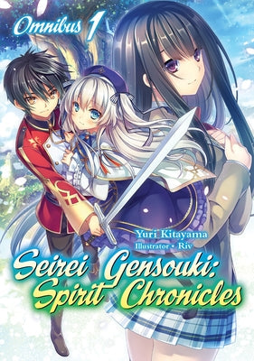 Seirei Gensouki: Spirit Chronicles: Omnibus 1 (Light Novel): Volume 1 Paperback Jnc