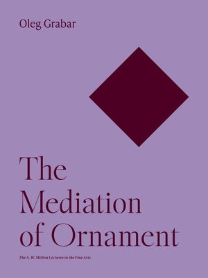 The Mediation of Ornament Paperback Princeton University Press