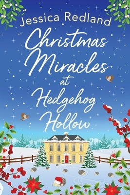 Christmas Miracles at Hedgehog Hollow by Redland, Jessica