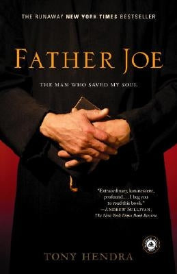 Father Joe: The Man Who Saved My Soul Paperback Random House Trade