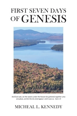 First Seven Days of Genesis Paperback Christian Faith Publishing