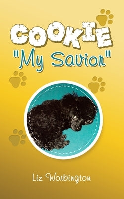 Cookie "My Savior" Paperback Authorhouse