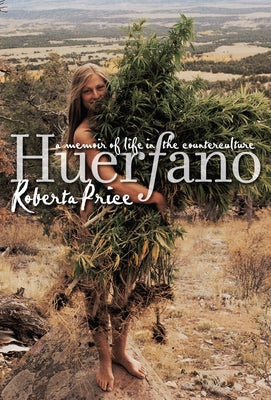 Huerfano: A Memoir of Life in the Counterculture Paperback University of Massachusetts Press