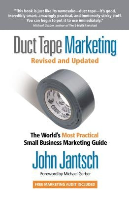 Duct Tape Marketing Revised and Updated: The World's Most Practical Small Business Marketing Guide Paperback HarperCollins Leadership
