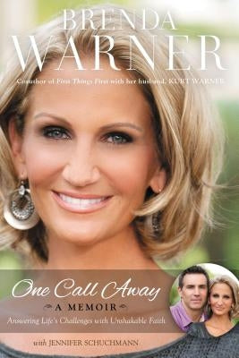 One Call Away: Answering Life's Challenges with Unshakable Faith Paperback Thomas Nelson