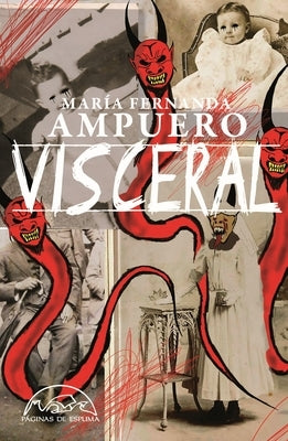 Visceral by Ampuero, Maria Fernanda