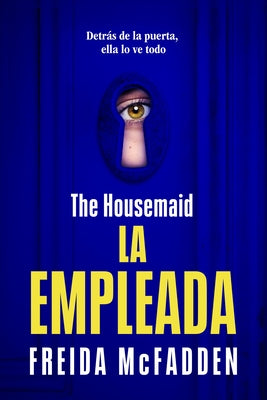 The Housemaid (La Empleada) by McFadden, Freida - Corrections Bookstore