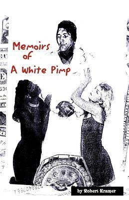 Memoirs of a White Pimp Paperback Xlibris