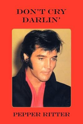 Don't Cry Darlin' Paperback Trafford Publishing